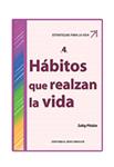 Auto Ayuda 4 - Habitos Que Realzan La Vida