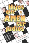 Hijos Que Amen Ser Judios - Inspiraciones De Los Primeros Pasos Hasta La Adolescencia