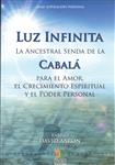 Luz Infinita - Ancenstral Senda de la Cabala