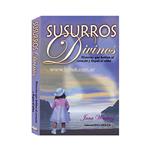 Susurros Divinos - Historias Que Hablan Al Corazon Y Llegan Al Alma