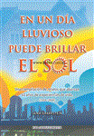 En Un Dia Lluvioso Puede Brillar El Sol - Infantil