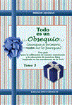 Todo Es Un Obsequio - Tomo 3