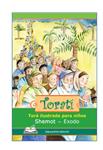 Serie Tora Infantil - Torati 02 Shemot