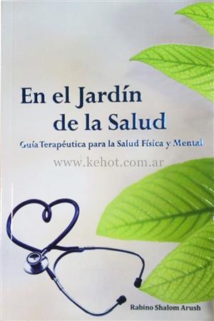 En el Jardín de la Salud -Rab. Arush