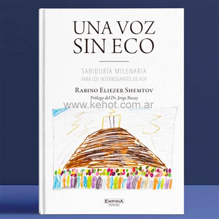 Una Voz sin Eco - Sabiduría Milenaria - R. Shemtov