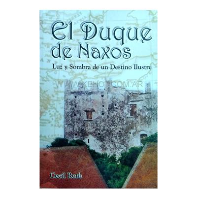 El Duque de Naxos - Cecil Roth